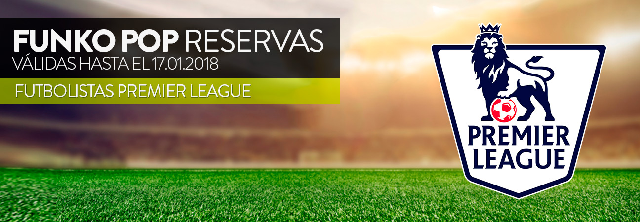 Reservas futbolistas Premier League, válidas hasta el 17 de enero